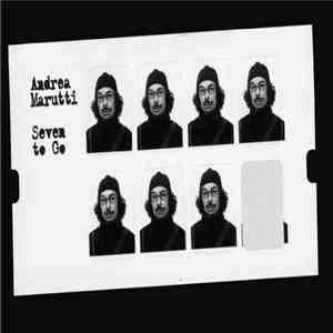 Andrea Marutti - Seven To Go