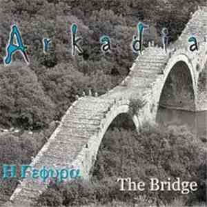 Arkadia  - H Yefera / The Bridge