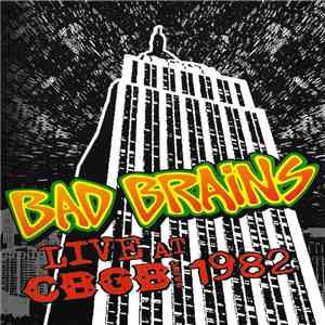 Bad Brains - Live At CBGB 1982
