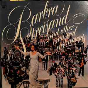 Barbra Streisand - Barbra Streisand And Other Musical Instruments (Barbra Y Otros Instrumentos Musicales)