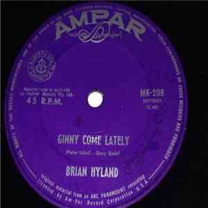 Brian Hyland - Ginny Come Lately / I Should Be Gettin' Better
