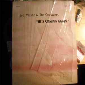 Brother Wayne And The Crusaders - "He's Coming Again"