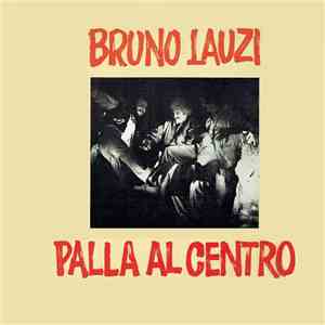 Bruno Lauzi - Palla Al Centro
