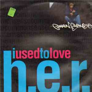 Common Sense - I Used To Love H.E.R.