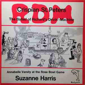 Crispian St. Peters / Suzanne Harris - RDM - The Ballad Of Richard's Drivin'-Machine / Annabelle Varsity At The Rose Bowl Game
