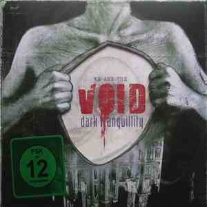 Dark Tranquillity - We Are The Void