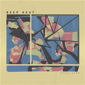 Deep Heat  - Still Life