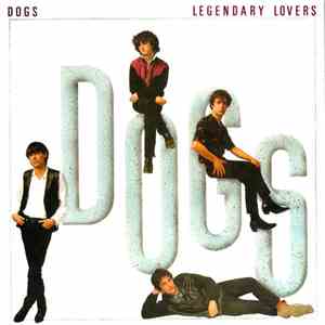 Dogs - Legendary Lovers