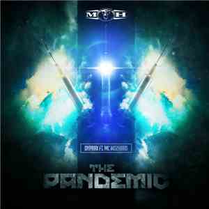 Dyprax Ft. MC Mozhard - The Pandemic