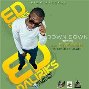 Ed Daliriks - Down Down (Remix)