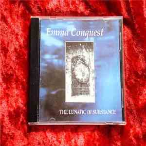 Emma Conquest - The Lunatic Of Substance