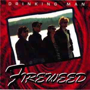Fireweed  - Drinking Man