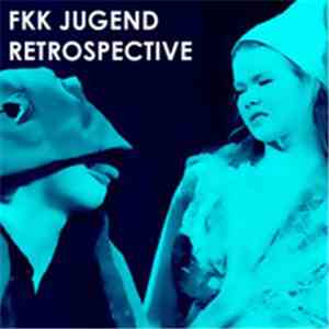 FKK Jugend - Retrospective