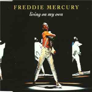 Freddie Mercury - Living On My Own