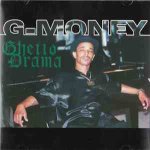 G-Money  - Ghetto Drama