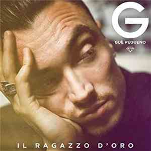 Guè Pequeno - Il Ragazzo D'Oro