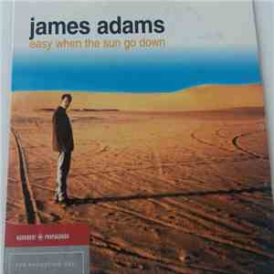 James Adams - Easy When The Sun Go Down