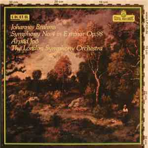 Johannes Brahms, Arpád Jóo, The London Symphony Orchestra - Symphony No. 4 in E minor Op.98