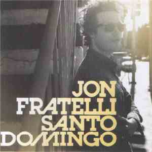 Jon Fratelli - Santo Domingo
