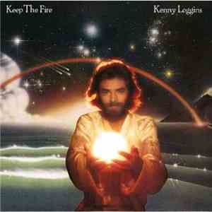Kenny Loggins - Keep The Fire