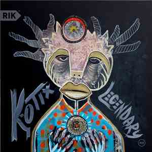 K-Otix - Legendary