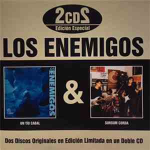 Los Enemigos - Un Tío Cabal & Sursum Corda (2cds-Edición Especial)