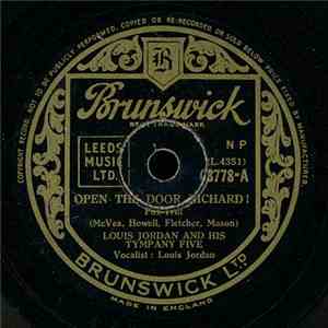 Louis Jordan And His Tympany Five - Open The Door Richard! / Ain't Nobody Here But Us Chickens