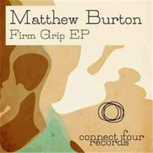 Matthew Burton - Firm Grip EP