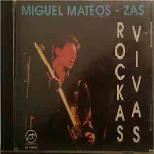 Miguel Mateos - Zas - Rockas Vivas