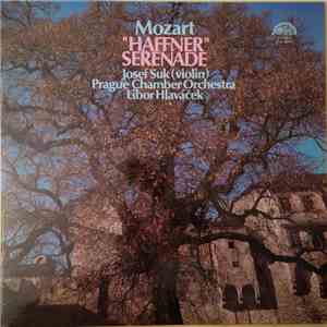Mozart, Josef Suk, Prague Chamber Orchestra, Libor Hlaváček - "Haffner" Serenade