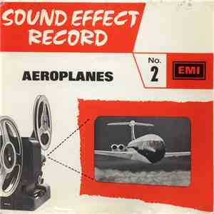No Artist - Sound Effect Record No. 2 : Aeroplanes