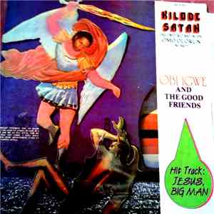 Obi Igwe And The Good Friends - Kilode Satan (Se Iwo Ko Mo Wipe Omo Olorun Ni Mi?)