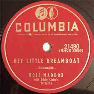 Rose Maddox With Eddie Cletro's Orchestra - Hey Little Dreamboat / Tall Men