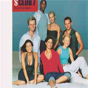 S Club 7 - Bring It All Back