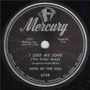 Sons Of The Soil - I Lost My Love (The Color Song) / Cloudy Skies