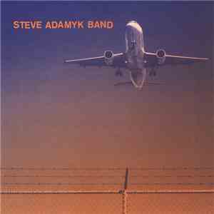 Steve Adamyk Band - High Above