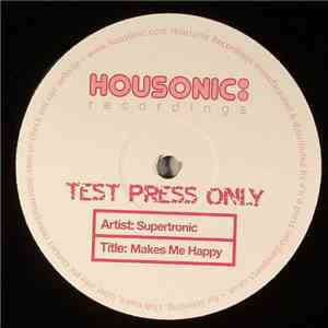 Supertronic  - Makes Me Happy (Test Press Only)