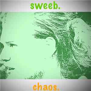 Sweeb. - Chaos.