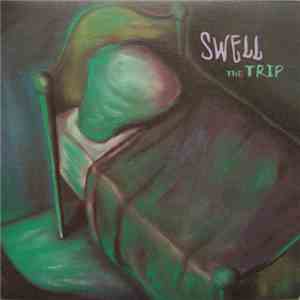 Swell - The Trip