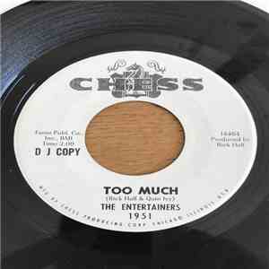 The Entertainers  - Too Much