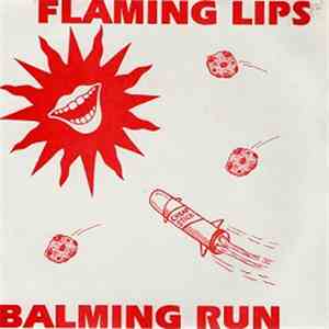 The Flaming Lips - Balming Run