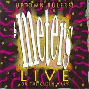 The Meters - Uptown Rulers! (Live On The Queen Mary)