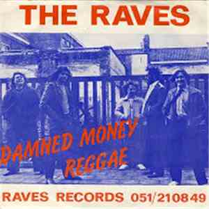 The Raves  - Damned Money