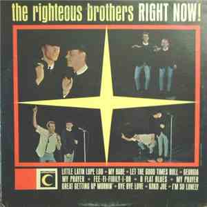 The Righteous Brothers - Right Now!