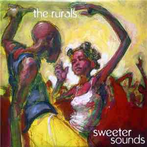 The Rurals - Sweeter Sounds