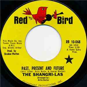 The Shangri-Las - Past, Present And Future / Love You More Than Yesterday