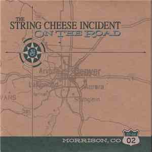 The String Cheese Incident - On the Road: 07-06-02 Morrison, CO