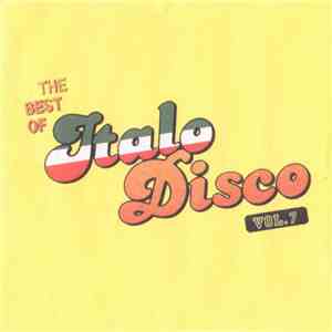 Various - The Best Of Italo-Disco Vol. 7