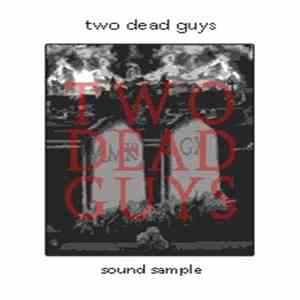 AMK/GX - Two Dead Guys