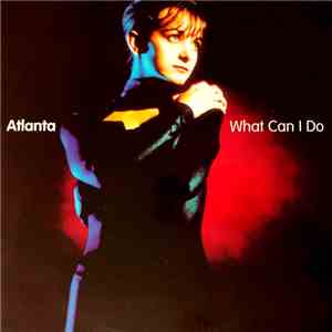 Atlanta  - What Can I Do / Don't Stop (I Like It)